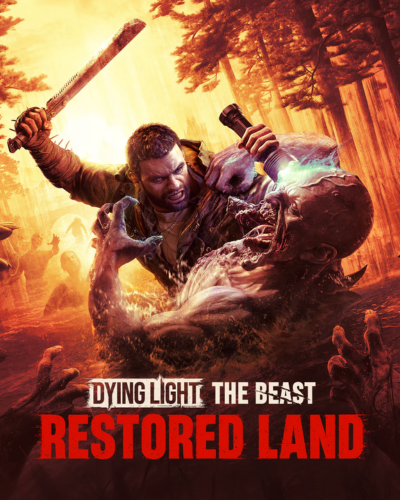 Dying Light: The Beast Restored Land